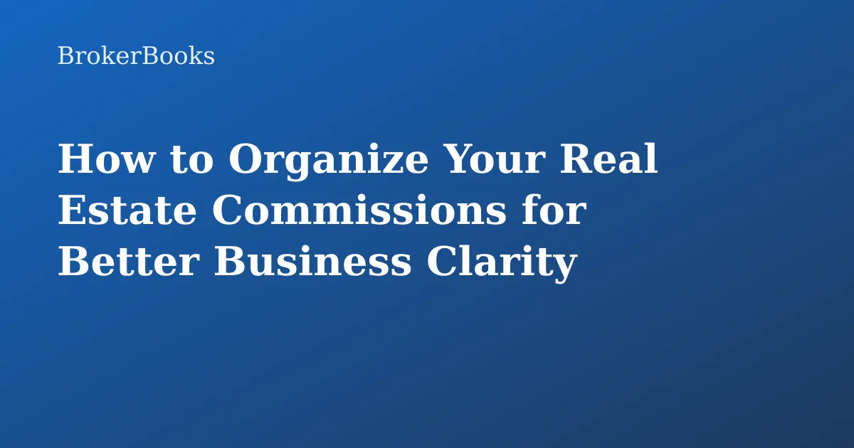 how to organize real estate commissions dashboard showing income tracking